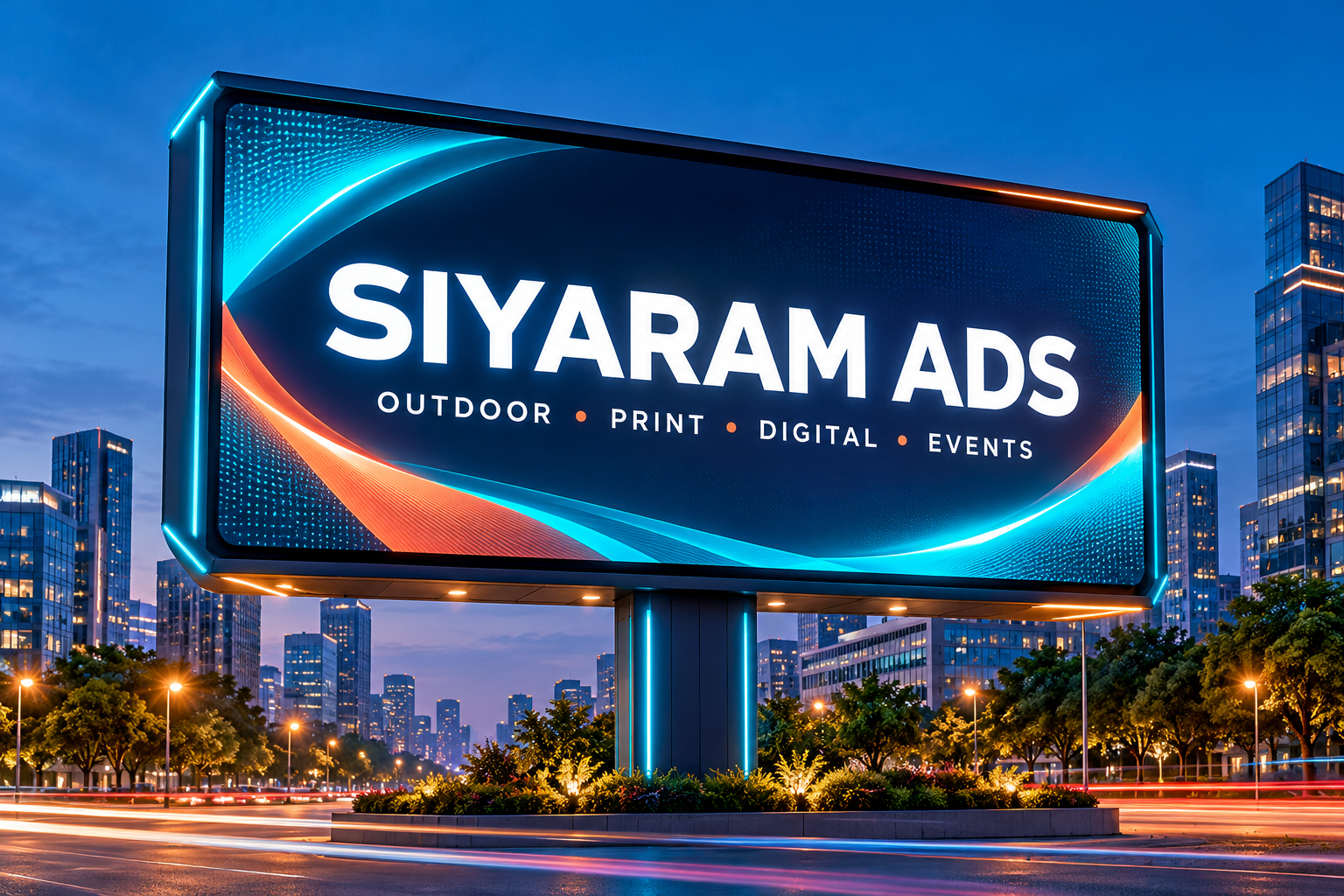 SIYARAM ADS illuminated LED billboard advertising outdoor, print, digital and events